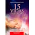 15 Vidas Passadas