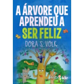 A Árvore que Aprendeu a Ser Feliz