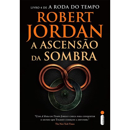 A Ascensão da Sombra - Série A Roda do Tempo – Vol. 4