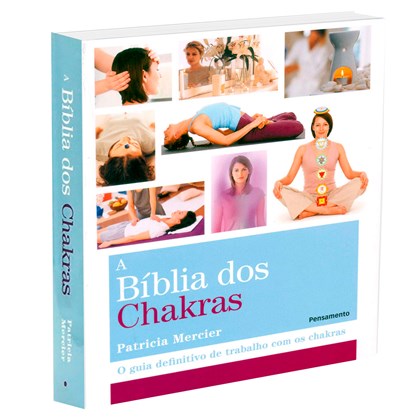 A Bíblia dos Chakras