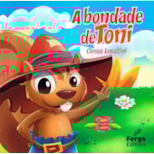 A Bondade de Toni A Bondade de Toni