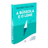 A Bússola e o Leme A Bússola e o Leme