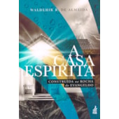 A Casa Espírita