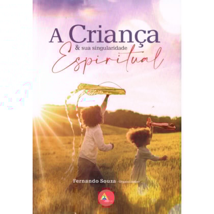 A Criança e sua Singularidade Espiritual
