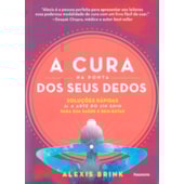 A Cura Na Ponta Dos Seus Dedos