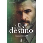 A Dor do Meu Destino