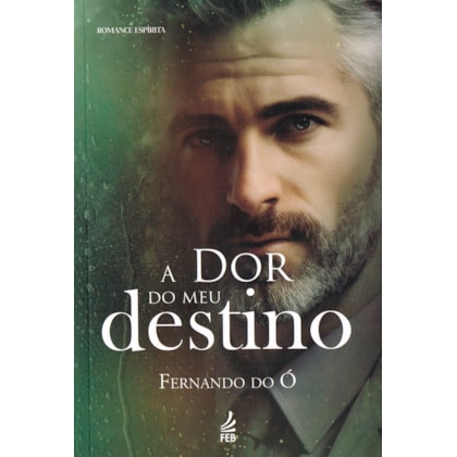 A Dor do Meu Destino