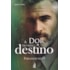 A Dor do Meu Destino