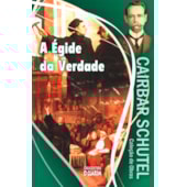 A Égide da Verdade A Égide da Verdade