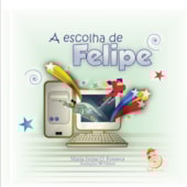 A Escolha de Felipe A Escolha de Felipe