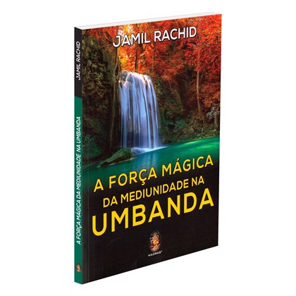 A Força Mágica da Mediunidade na Umbanda
