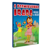 A Formiguinha Irada A Formiguinha Irada