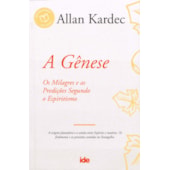 A Gênese - Allan Kardec - IDE | Edição de Referência