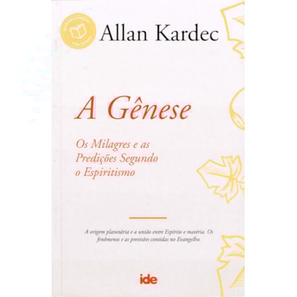 A Gênese - Allan Kardec - IDE | Edição de Referência