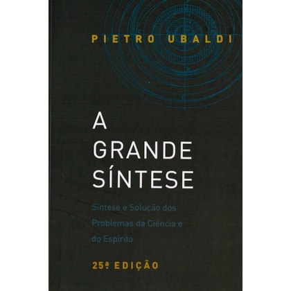 A Grande Síntese