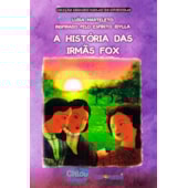 A História das Irmãs Fox A História das Irmãs Fox