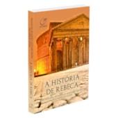 A História de Rebeca