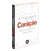 A Linguagem do Coração A Linguagem do Coração