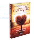 A Luz Que Vem do Coração A Luz Que Vem do Coração