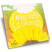 A Margarida e o Girassol A Margarida e o Girassol