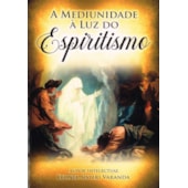 A Mediunidade à Luz do Espiritismo