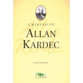 A Missão de Allan Kardec