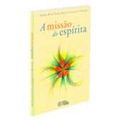 A Missão do Espírita