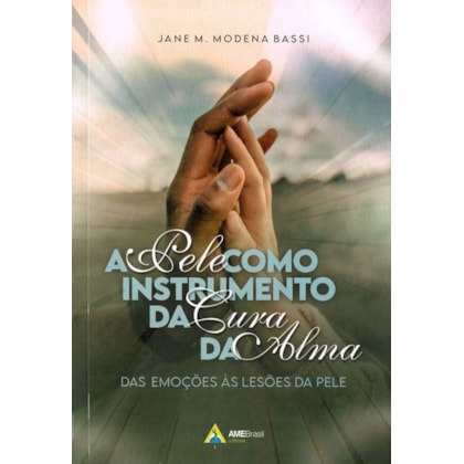 A Pele como Instrumento da Cura da Alma