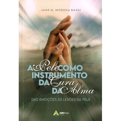 A Pele como Instrumento da Cura da Alma