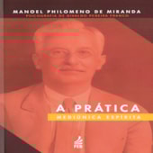 A Prática Mediúnica Espírita A Prática Mediúnica Espírita