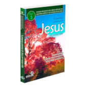 A Presença Amorosa de Jesus em Nossas Vidas - Estudos reflexivos - Vol.3