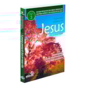 A Presença Amorosa de Jesus em Nossas Vidas - Estudos reflexivos - Vol.3 A Presença Amorosa de Jesus em Nossas Vidas - Estudos reflexivos - Vol.3
