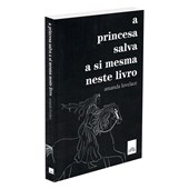 A Princesa Salva a si Mesma Neste Livro