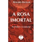 A Rosa Imortal