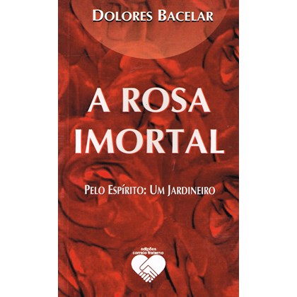 A Rosa Imortal