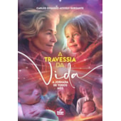 A Travessia da Vida - A Jornada de Todos Nós