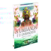 A Umbanda e o Umbandista