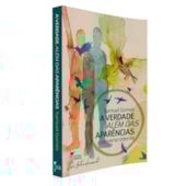 A Verdade Além das Aparências: Universo Interior A Verdade Além das Aparências: Universo Interior