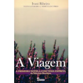 A Viagem - A primeira novela com tema espírita