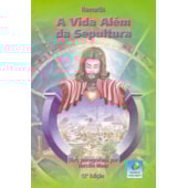 A Vida Além da Sepultura - Edição Econômica