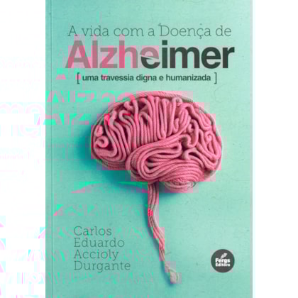 A Vida com a Doença de Alzheimer