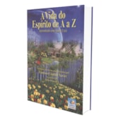 A Vida do Espírito de A a Z