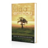 A Vida Ensinou A Vida Ensinou