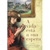 A Vida Está a sua Espera A Vida Está a sua Espera