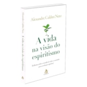 A Vida na Visão do Espiritismo