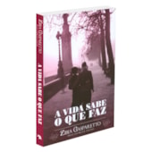 A Vida Sabe o que Faz