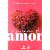 A Vivência do Amor A Vivência do Amor