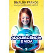 Adolescência e Vida