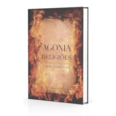 Agonia das Religiões Agonia das Religiões
