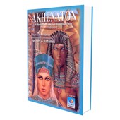 Akhenaton Volume 1 - Trilogia no Mundo Dos Faraós